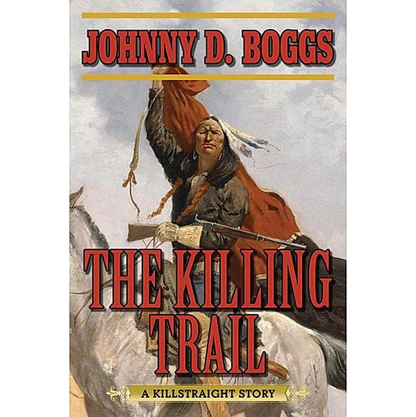 The Killing Trail, Johnny D. Boggs