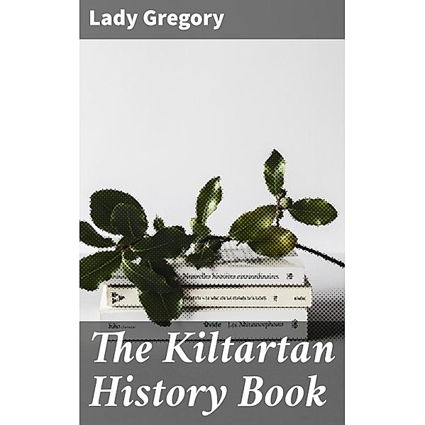 The Kiltartan History Book, Lady Gregory