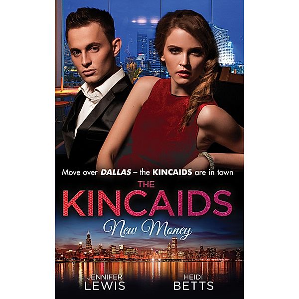 The Kincaids: New Money, Jennifer Lewis, Day Leclaire, Heidi Betts