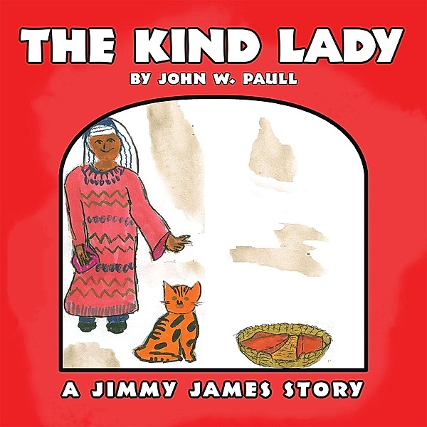 The Kind Lady, John W. Paull