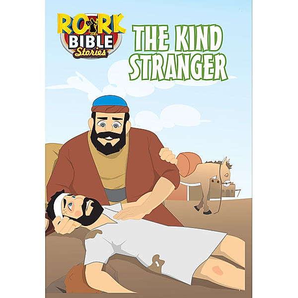 The Kind Stranger, RORK Bible Stories