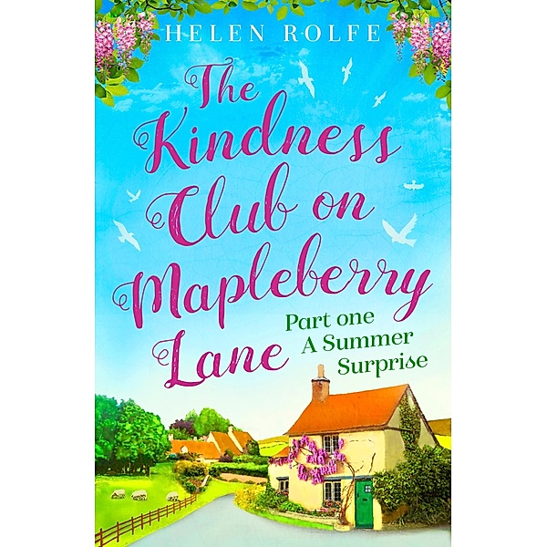 The Kindness Club on Mapleberry Lane - Part One, Helen Rolfe