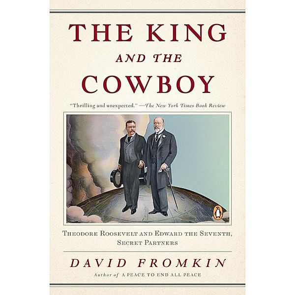 The King and the Cowboy, David Fromkin