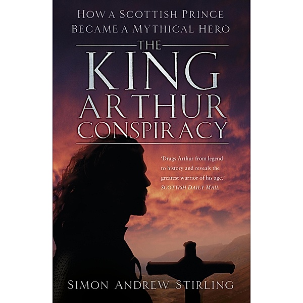 The King Arthur Conspiracy, Simon Andrew Stirling