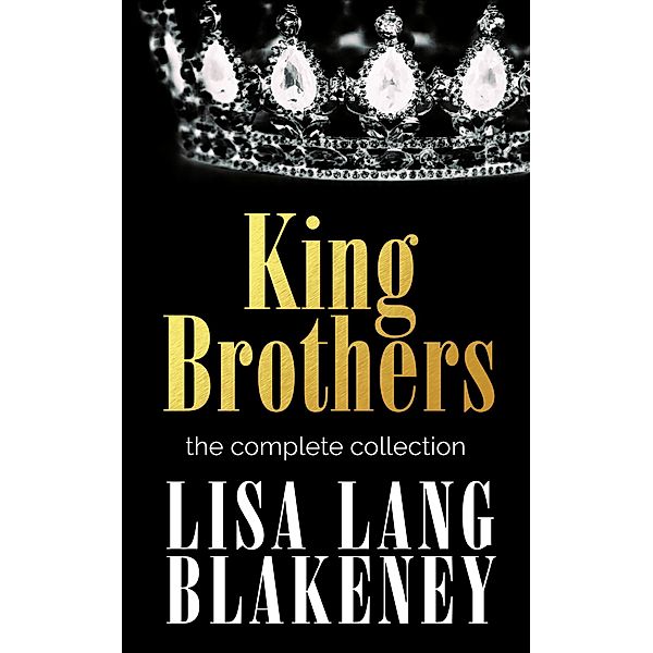 The King Brothers Box Set, Lisa Lang Blakeney