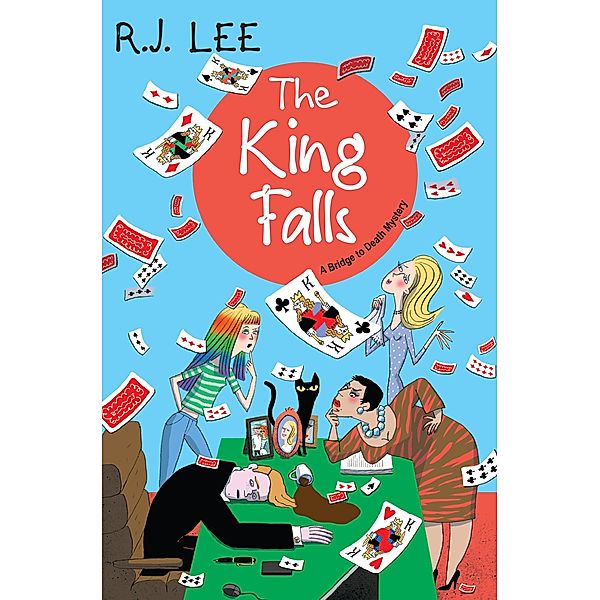 The King Falls / A Bridge to Death Mystery Bd.4, R. J. Lee