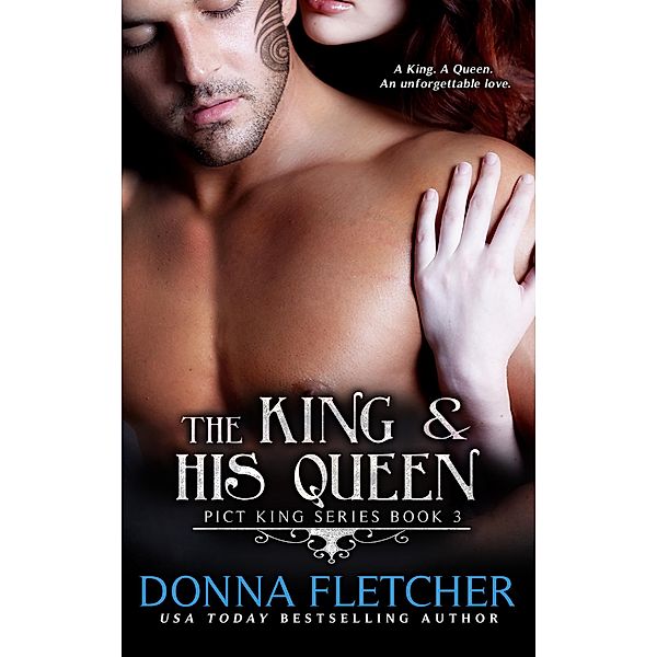 The King & His Queen (Pict King Series, #3) / Pict King Series, Donna Fletcher