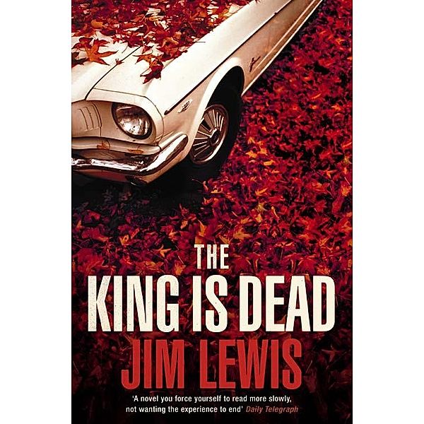 The King is Dead, Jim Lewis