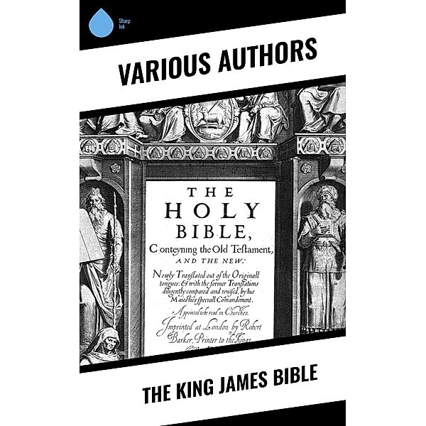 The King James Bible, Various Authors