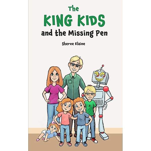 The King Kids and the Missing Pen / The King Kids, Sheree Elaine