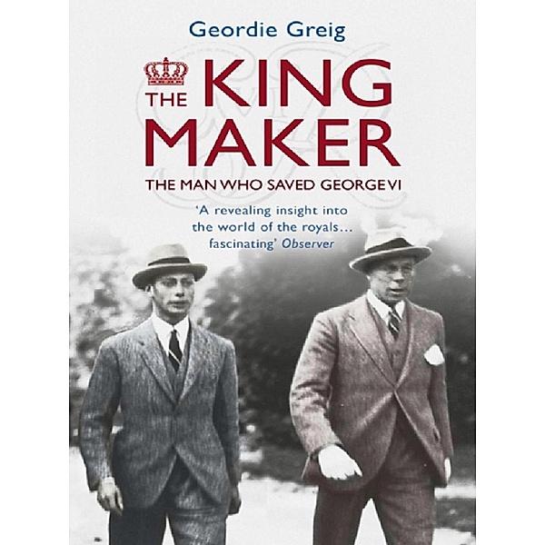 The King Maker eBook, Geordie Greig