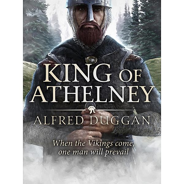 The King of Athelney, Alfred Duggan