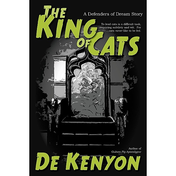 The King of Cats (Defenders of Dream, #3), De Kenyon