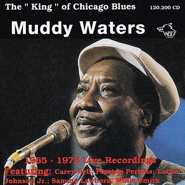 The King Of Chicago Blues, Muddy Waters