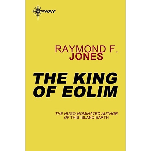 The King of Eolim, Raymond F. Jones