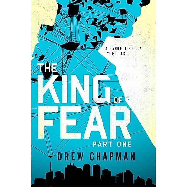 The King of Fear: Part One, Drew Chapman