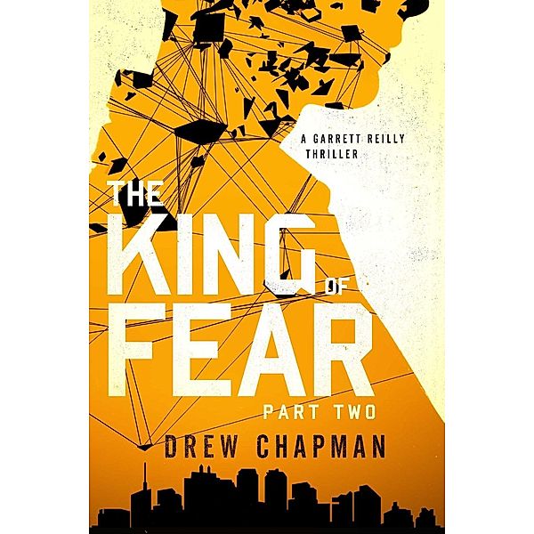 The King of Fear: Part Two, Drew Chapman