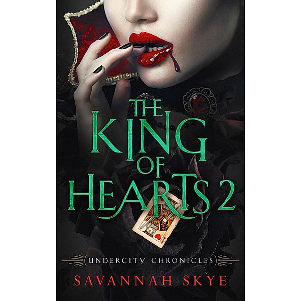 The King of Hearts 2 / King of Hearts, Savannah Skye