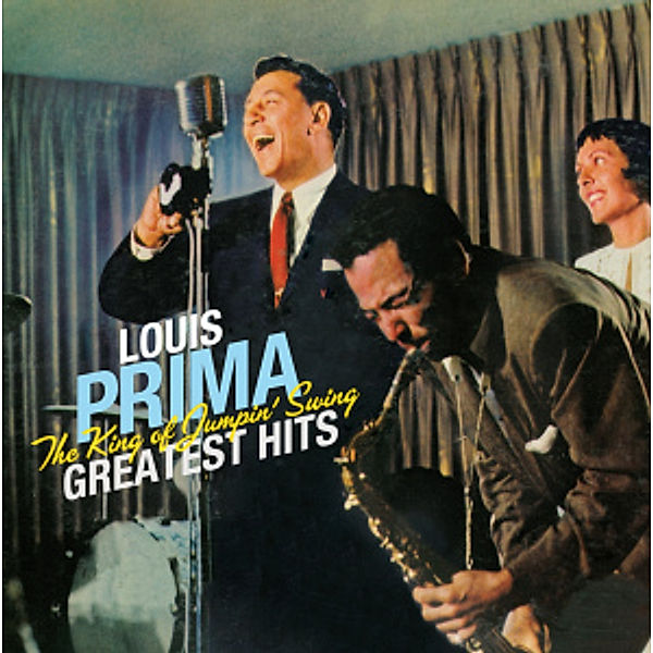 The King Of Jumpin' Swing Greatest Hits, Louis Prima