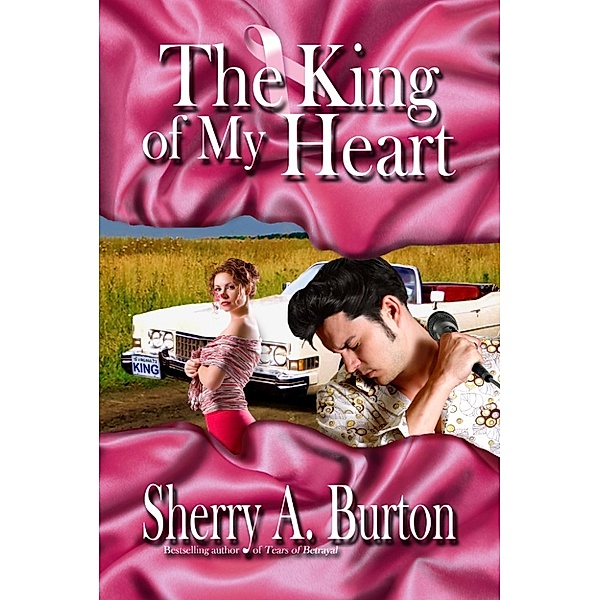 The King Of My Heart, Sherry A. Burton