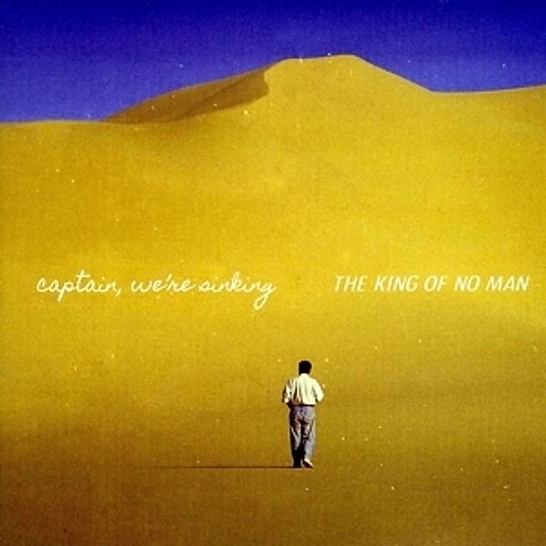 The King Of No Man (Vinyl), We're Sinking Captain