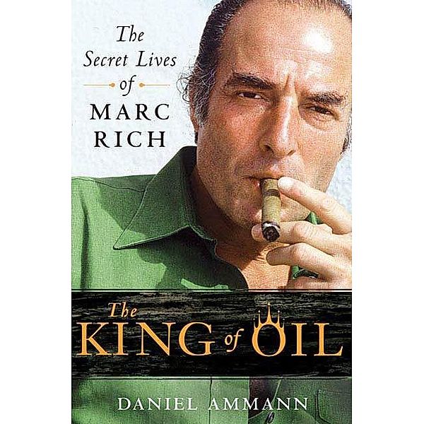 The King of Oil, Daniel Ammann