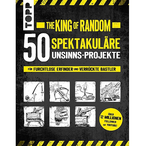 The King of Random - 50 spektakuläre Unsinns-Projekte, Grant Thompson