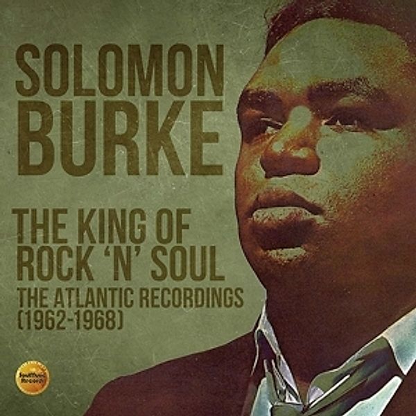 The King Of Rock 'N' Soul-1962-1968 (3cd Set), Solomon Burke