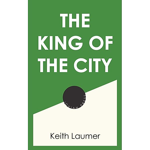 The King of the City, Keith Laumer