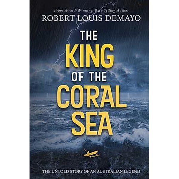 The King of the Coral Sea, Robert Demayo