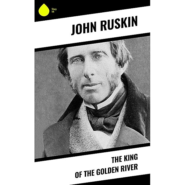 The King of the Golden River, John Ruskin