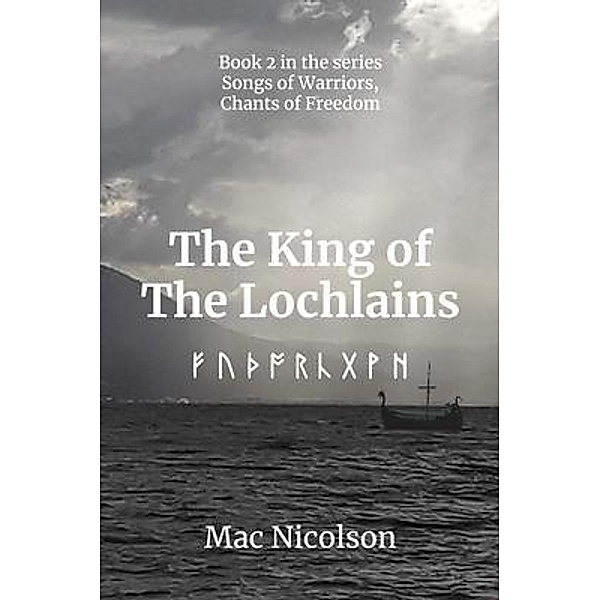 The King of The Lochlains / Alan Macdonald Nicolson, Mac Nicolson