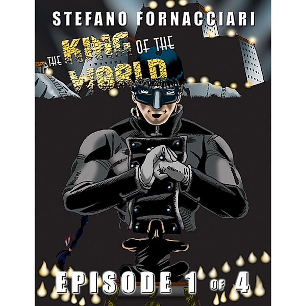 The King of the World: Episode 1 of 4, Stefano Fornacciari