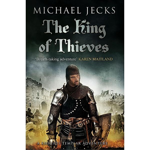 The King Of Thieves (Last Templar Mysteries 26), Michael Jecks