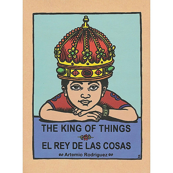 The King of Things/El Rey de las Cosas, Artemio Rodriguez