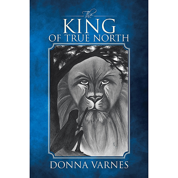 The King of True North, Donna Varnes
