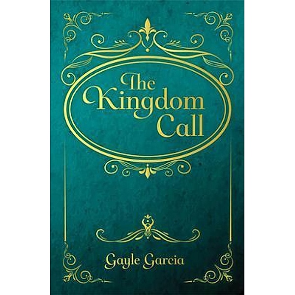 The Kingdom Call, Gayle Garcia