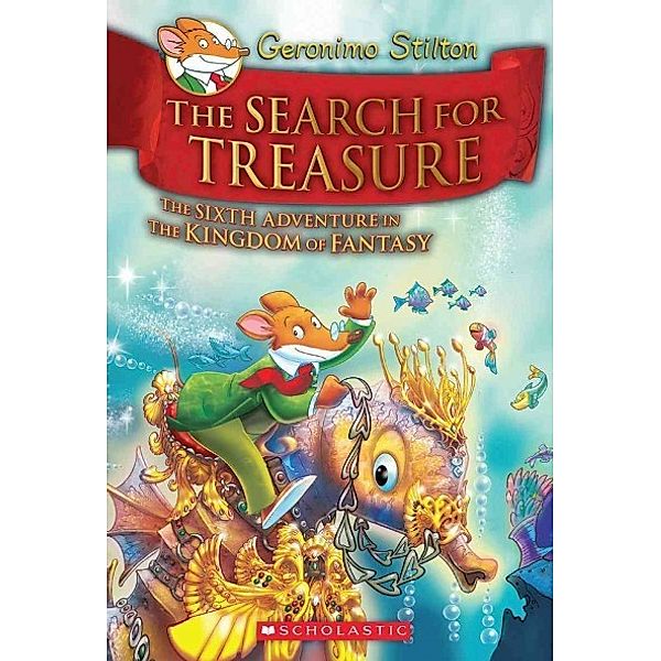 The Kingdom of Fantasy -  The Search for Treasure, Geronimo Stilton