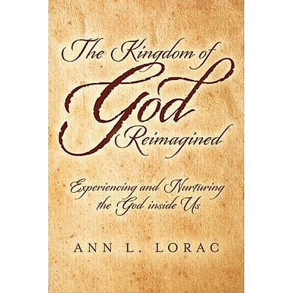 The Kingdom of God Reimagined, Ann Lorac