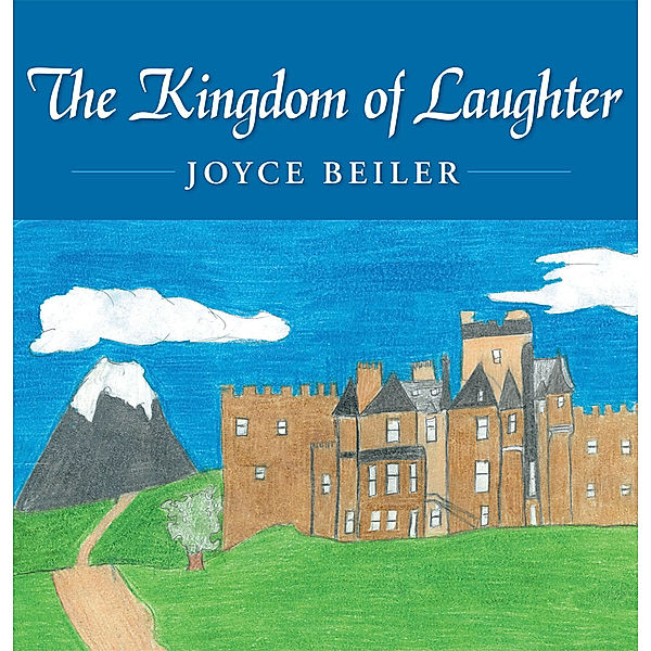 The Kingdom of Laughter, Joyce Beiler