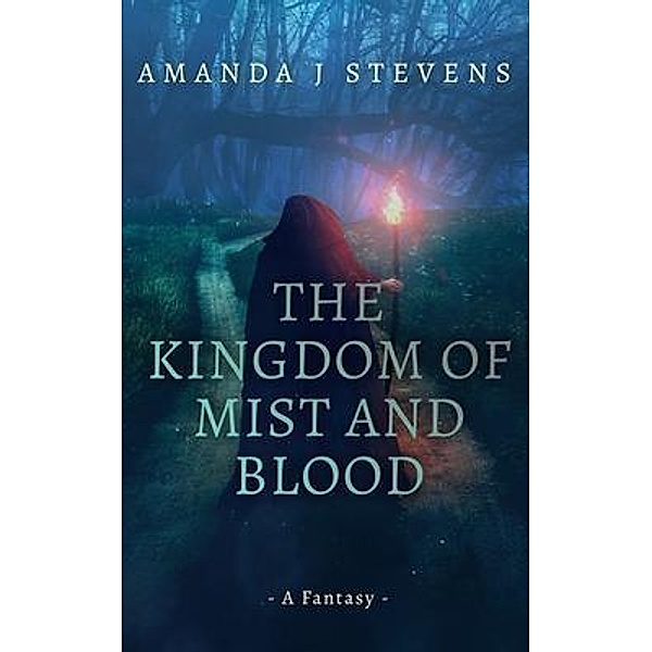 The Kingdom of Mist and Blood, Amanda J Stevens