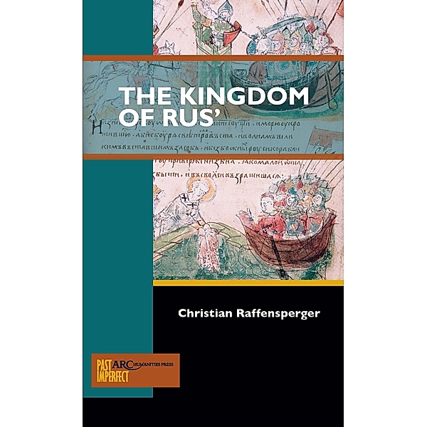 The Kingdom of Rus' / Arc Humanities Press, Christian Raffensperger