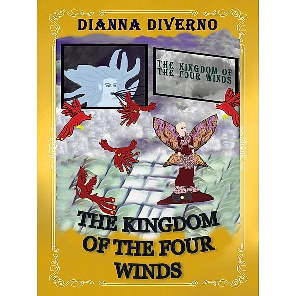 The Kingdom Of The Four Winds, Dianna Diverno