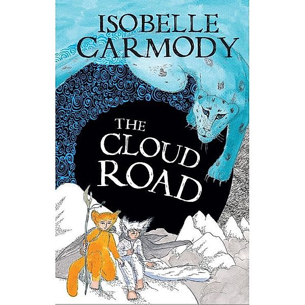 The Kingdom of the Lost Book 2: The Cloud Road, Isobelle Carmody
