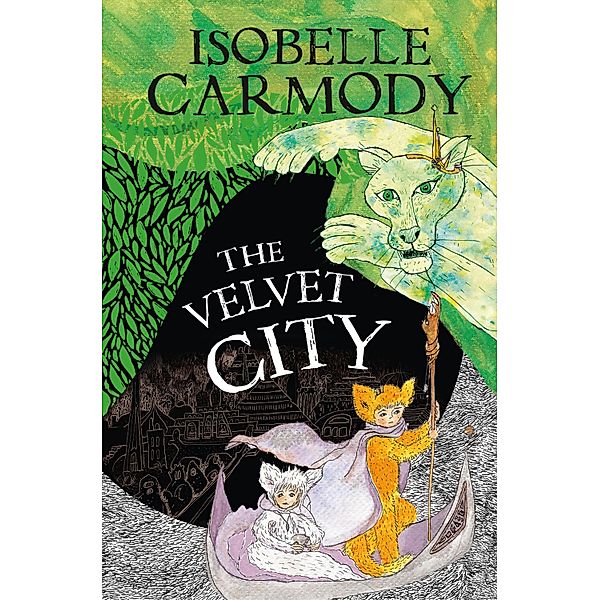 The Kingdom of the Lost Book 4: The Velvet City, Isobelle Carmody