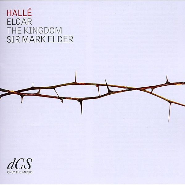 The Kingdom Op.51, Mark Elder, Hallé Orchestra