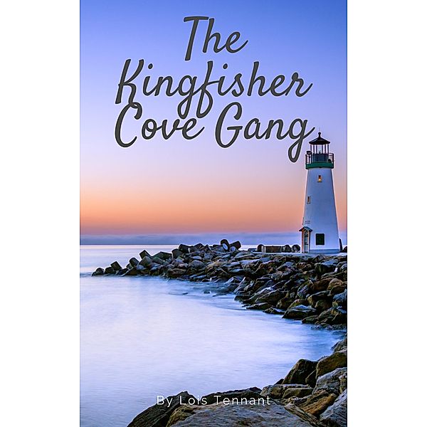 The Kingfisher Cove Gang, Lois Tennant