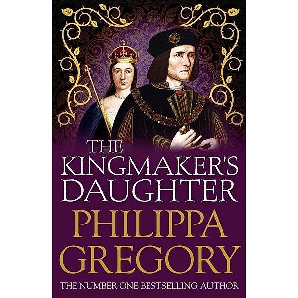 The Kingmaker's Daughter, Philippa Gregory