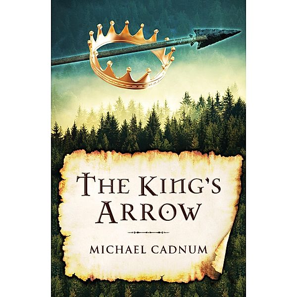 The King's Arrow, Michael Cadnum