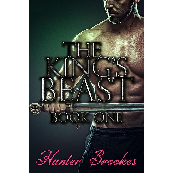 The King's Beast #1 / The King's Beast, Hunter Brookes